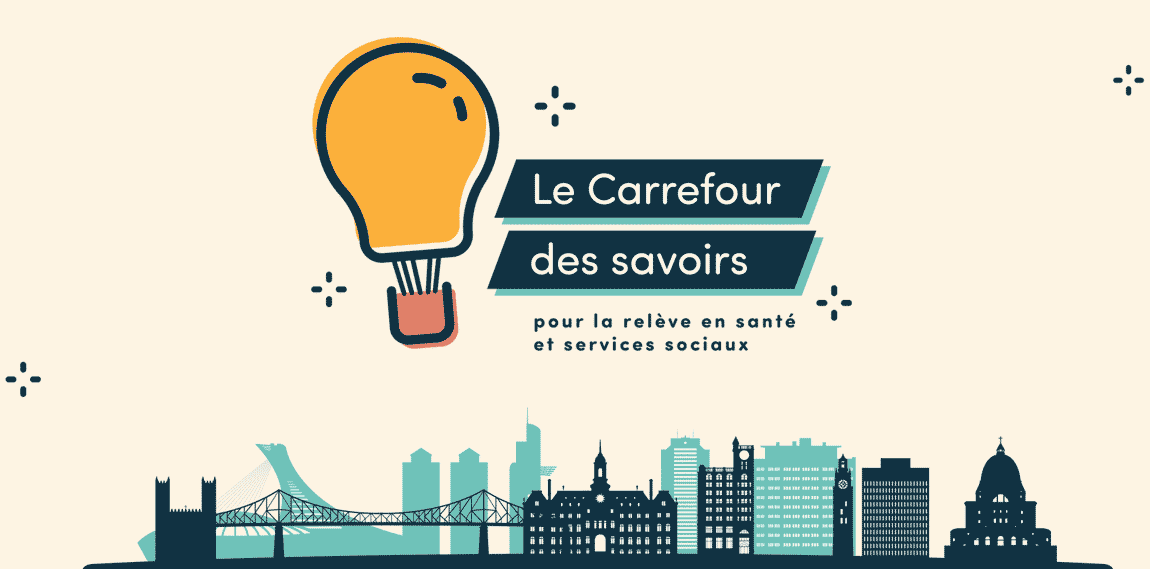 Le Carrefour des savoirs - pour la relève en santé et services sociaux